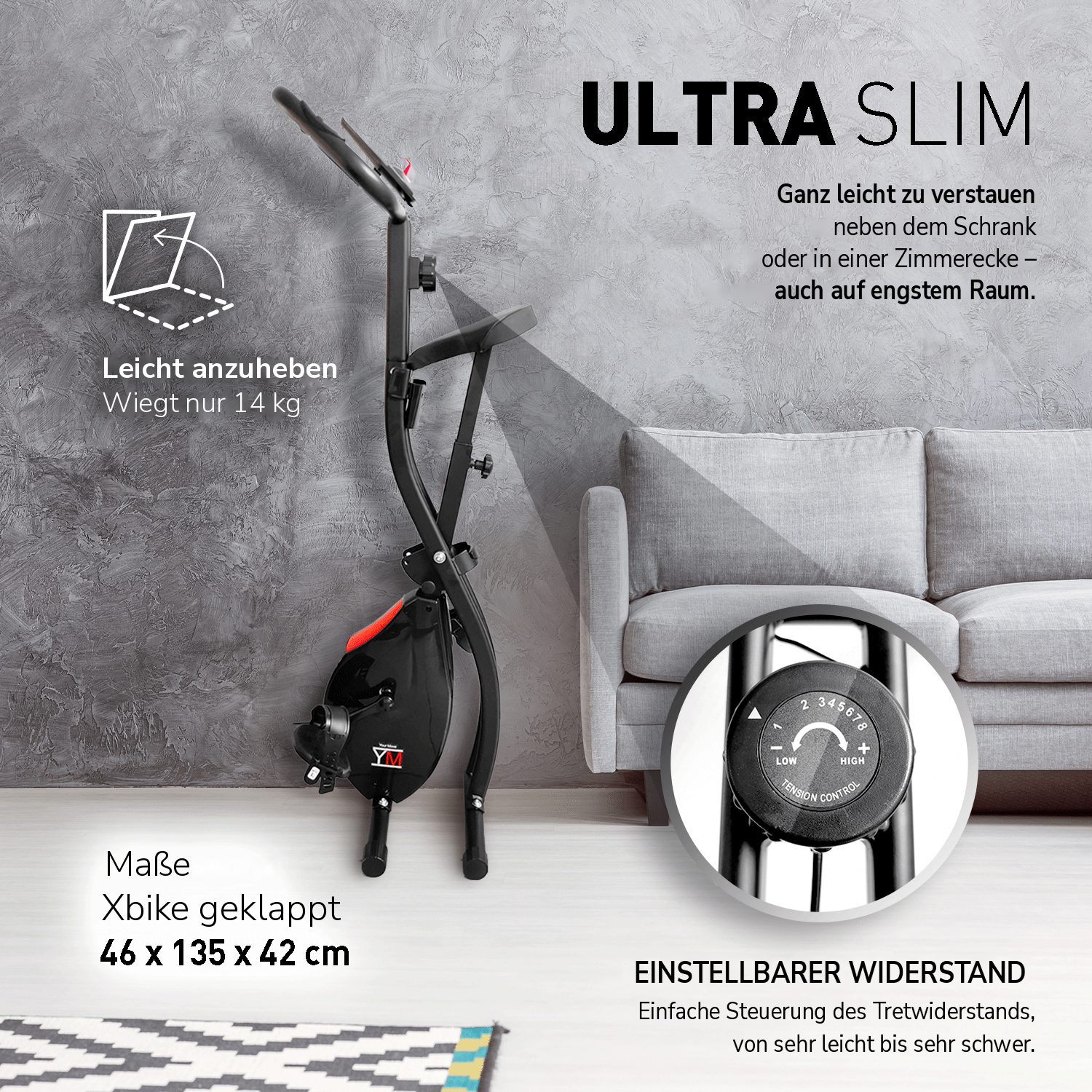 Bike NERO Ultra Slim: leicht zu verstauen und anzuheben (14 kg), geklappt 46 x 135 x 42 cm, einstellbarer Widerstand